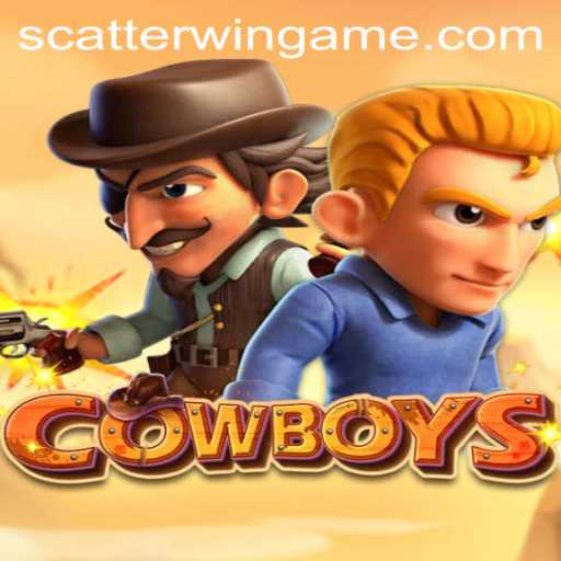Exploring the Game 'COWBOYS' and the Thrill of ScatterWin
