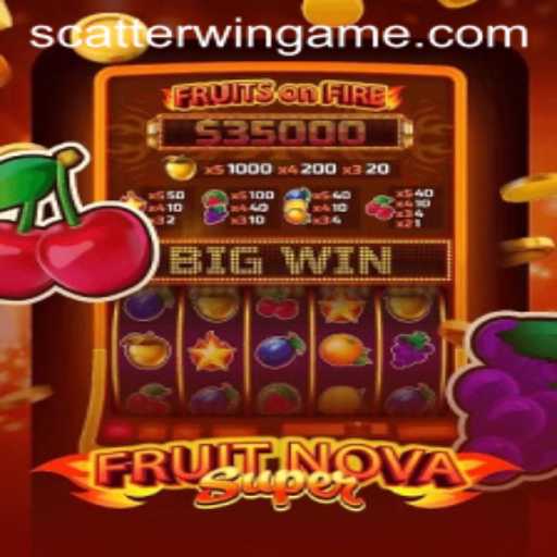 Explore the Exciting World of FruitNovaSuper and Discover the Unique ScatterWin Feature